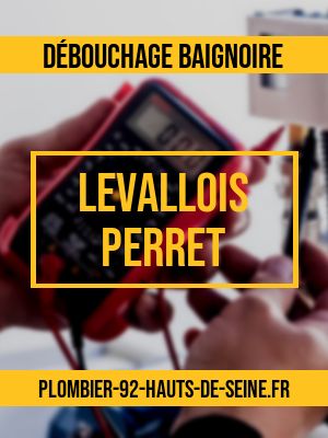 débouchage baignoire à Levallois